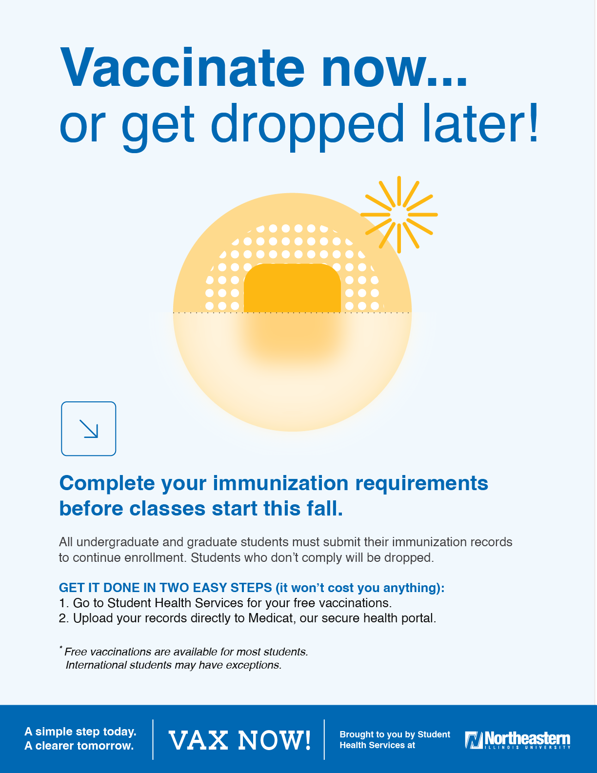 Vaccinate now or get dropped later poster, blue variant